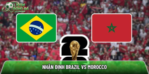 Nhận định Brazil vs Morocco, 05h00 ngày 14/06 – World Cup 2026