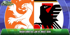 Nhận định Hà Lan vs Nhật Bản, 20h ngày 15/6 – World Cup 2026